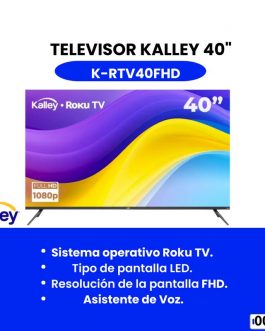 TELEVISOR KALLEY ROKU TV 40" - 00261
